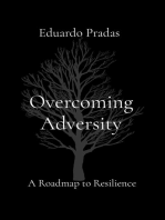 Overcoming Adversity: A Roadmap to Resilience