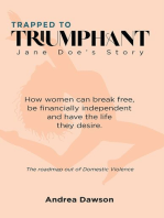 From Trapped to Triumphant - Jane Doe's Story