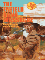 The Enfield Gang Massacre #6