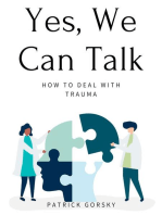 Yes, We Can Talk - How to Deal With Trauma