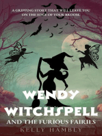 Wendy Witchspell and The Furious Fairies: Wendy Witchspell, #3