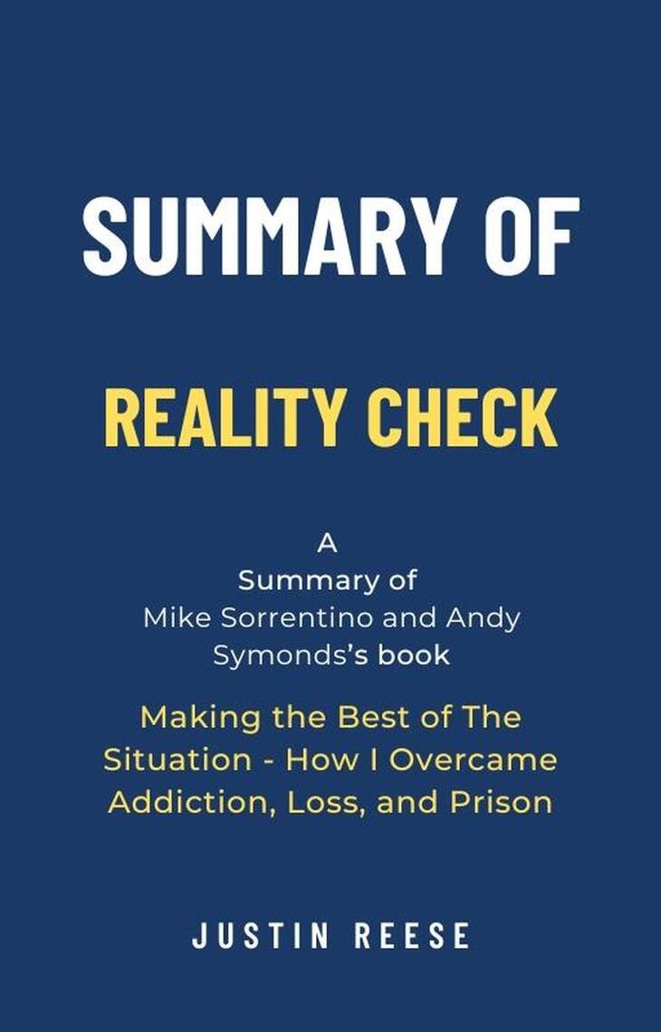 Summary of reality check by mike sorrentino and andy symonds making