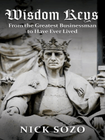 Wisdom Keys: From the Greatest Businessman to Have Ever Lived