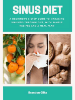 Sinus Diet: A Beginner's 5-Step Guide to Managing Sinusitis Through Diet, With Sample Recipes and a Meal Plan