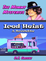 Iced Heist: a Novelette: The Mommy Mysteries, #12