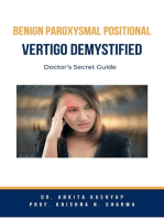 Benign Paroxysmal Positional Vertigo Demystified: Doctor’s Secret Guide