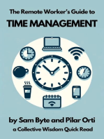 The Remote Worker's Guide to Time Management: Collective Wisdom Guides for Remote Workers, #1