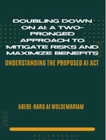 Doubling Down on AI: A Two-Pronged Approach to Mitigate Risks and Maximize Benefits: 1A, #1