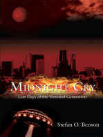 Midnight Cry: Last Days of the Terminal Generation