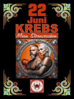 22.Juni, mein Geburtstag: Geboren im Zeichen des Krebs's. Meine Eigenschaften und Charakterzüge, meine Stärken und Schwächen, meine Geburtstagsbegleiter und historische Ereignisse.