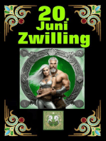 20.Juni, mein Geburtstag: Geboren im Zeichen des Zwillings. Meine Eigenschaften und Charakterzüge, meine Stärken und Schwächen, meine Geburtstagsbegleiter und historische Ereignisse.