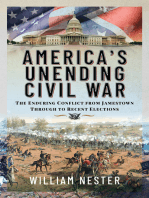 America's Unending Civil War: The Enduring Conflict from Jamestown through to Recent Elections