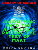 Journeying Into the Afterlife & Passing the Test of Maat: Library of Magick, #6