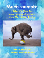More “Oomph,” Nature’s Plan for Human Physical Wellness Thru Metabolic Typing