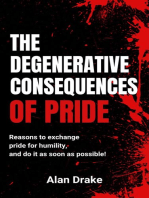 The Degenerative Consequences of Pride