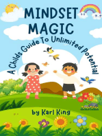 Mindset Magic: A Childs Guide To Unlimited Potential
