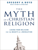 The Myth of a Christian Religion: Losing Your Religion for the Beauty of a Revolution