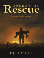 Operation Rescue: Rescue the Perishing!