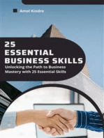 25 Essential Business Skills: Unlocking the Path to Business Mastery with 25 Essential Skills