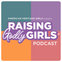 Raising Godly Girls