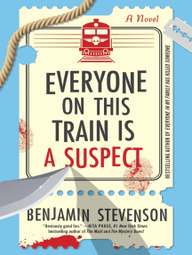 Everyone on This Train Is a Suspect: A Novel
