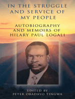 In the Struggle and Service of My People: Autobiography and Memoirs of Hilary Paul Logali