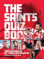 The Saints Quiz Book: 1,000 Questions on all Things Southampton
