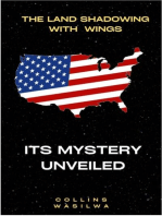 The Land Shadowing With Wings: Its Mystery Unveiled