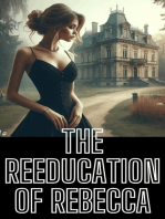 The Reeducation of Rebecca: The Reeducation of Rebecca, #1