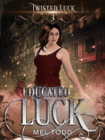 Educated Luck: Twisted Luck, #3