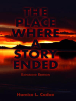 The Place Where a Story Ended: Expanded Edition
