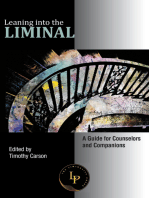 Leaning into the Liminal: A Guide for Counselors and Companions
