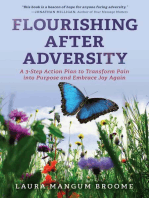Flourishing After Adversity: A 3-Step Action Plan to Transform Pain into Purpose and Embrace Joy Again