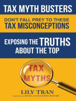 Tax Myth Busters Don't Fall Prey to These Tax Misconceptions: Exposing the Truths about the Top Tax Myths