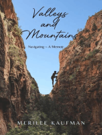 Valleys and Mountains: Navigating ~ A Memoir