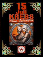 15.Juli, mein Geburtstag: Geboren im Zeichen des Krebs's. Meine Eigenschaften und Charakterzüge, meine Stärken und Schwächen, meine Geburtstagsbegleiter und historische Ereignisse.