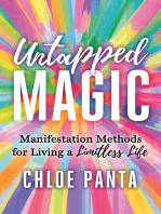 Untapped Magic: Manifestation Methods for Living a Limitless Life