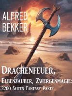Drachenfeuer, Elbenzauber, Zwergenmagie: 2200 Seiten Fantasy Paket