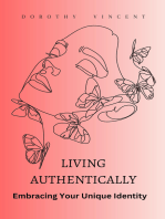 Living Authentically: Embracing Your Unique Identity