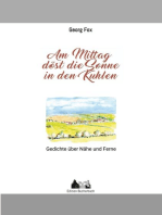 Am Mittag döst die Sonne in den Kuhlen: Gedichte über Dorf und Stadt, über Nähe und Ferne