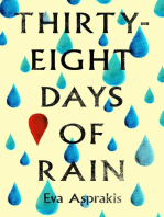 Thirty-Eight Days of Rain