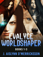 Evalyce - Worldshaper - Books 1-3