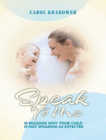 Speak to Me: 10 Reasons Why Your Child Is Not Speaking as Expected