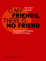 O My Friends, There is No Friend: The Politics of Friendship at the End of Ecology