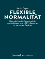 Flexible Normalität: Über die fragile Zugehörigkeit von cis Frauen und LSBTI-Personen zur extremen Rechten