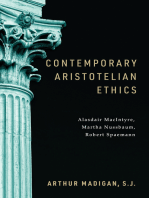 Contemporary Aristotelian Ethics: Alasdair MacIntyre, Martha Nussbaum, Robert Spaemann