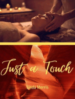 Just a Touch