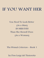 If You Want Her: The Primal Criterion, #1