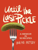 Until the Last Pickle: A memoir in 18 recipes