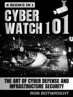 Cyberwatch 101: The Art Of Cyber Defense And Infrastructure Security